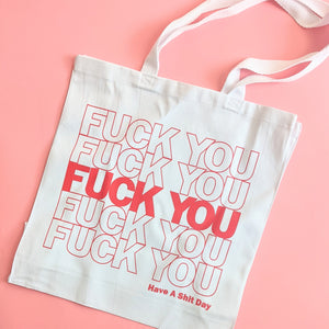 Fuck You Tote Bag